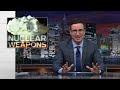 Nuclear Weapons Last Week Tonight with John Oliver (HBO)