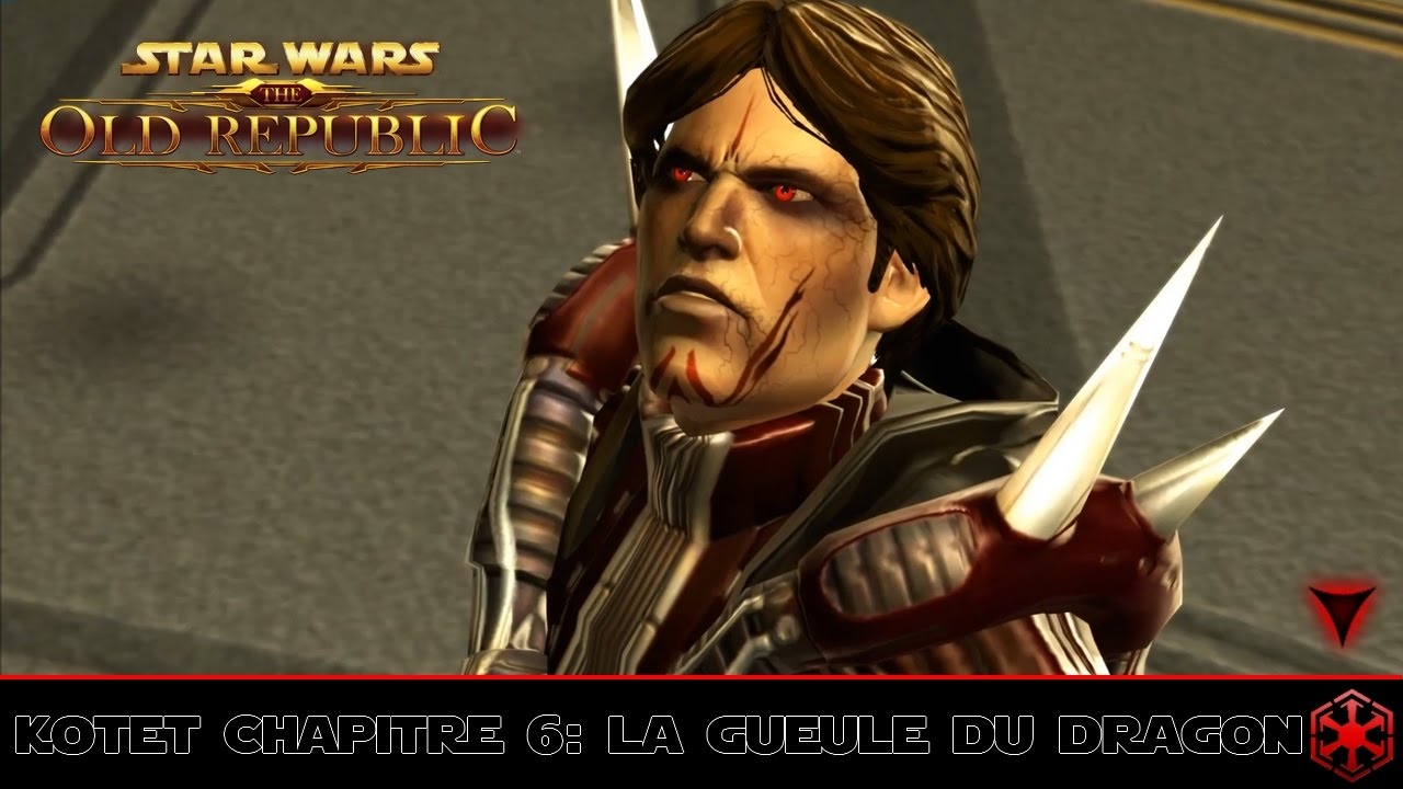 SWTOR Kotet Chapitre 6: La Gueule Du Dragon (Partie 1/2) [Dark] - YouTube