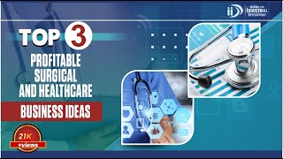 Top 3 Surgical & Medical Industry Business Idea | #business #businessideas #medical #entrepreneur