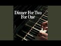 Dinner For Two For One