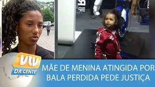 Mãe de criança atingida por bala perdida pede justiça