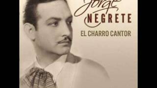 Jorge Negrete - El Rogon