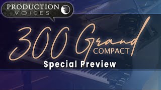 300 Grand Compact | Pre-Release Preview Production Voices | Livestream Flashback