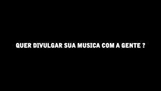 Divulgue sua musica com a gente