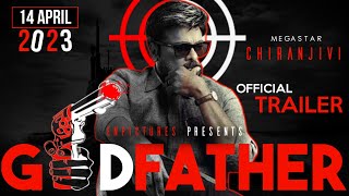 God Father Trailer | Megastar Chiranjeevi, Nayntha | Salman Khan | Mohan Raja | godfather chiranje