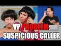 VP Problem: Suspicious Caller