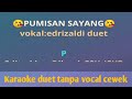 LAGU KERINCI - PUMISAN SAYANG - KARAOKE DUET TANPA VOCAL CEWEK