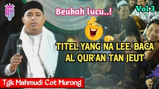 Dakwah Aceh Terbaru 2024 •| Titel Yang Na Lee, Baca Al Qur'an Tan Jeut •| Tgk Mahmudi Cot Murong