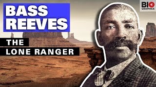Bass Reeves: The Lone Ranger
