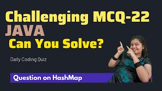 #22 🚀 Tricky Java Coding Questions (MCQ Type) on HashMap | Java Interview Questions & Answers