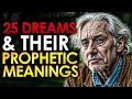 25 Dreams And Their Prophetic Meanings | Dream 11 Is More Powerful (Christian Motivation)