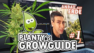 Planty´s Growguide - Anbau auf Erde - Die Vorbereitung (Standort)