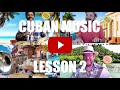 Cuban Music Lesson 2