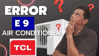 Air Conditioner TCL - Error E9