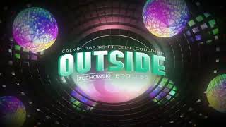 Calvin Harris ft. Ellie Goulding - Outside (ŻUCHOWSKI Bootleg 2025)