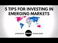 5 Tips for Investing in Emerging Markets