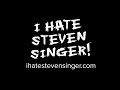 i hate steven singer story