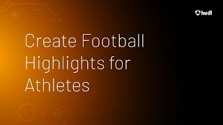 Create Football Highlights for Athletes