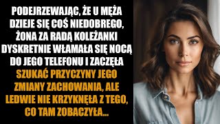 PODEJRZEWAJĄC, ŻE U MĘŻA DZIEJE SIĘ COŚ NIEDOBREGO, ŻONA ZA RADĄ KOLEŻANKI DYSKRETNIE WŁAMAŁA...