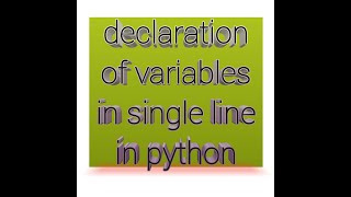 How to declare many variables in a single line in python 3