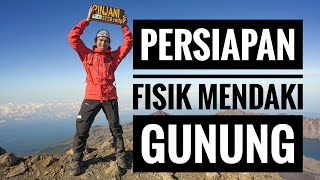 Persiapan Fisik Mendaki Gunung | VLOG RIKAS HARSA