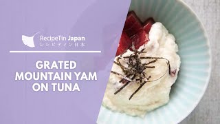 Grated Mountain Yam on Tuna (Maguro no Yamakake)