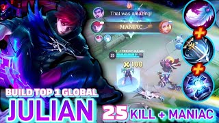 25 KILL + MANIAC!! Julian Full LIFESTEAL & ATTACK SPEED Build | Proplayer Julian Gameplay ~ MLBB