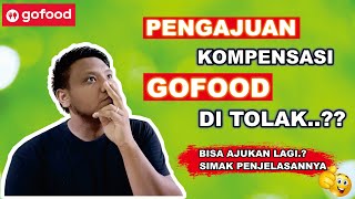 Pengajuan Kompensasi Ditolak Bisa Ajukan Ulang.? | Cara Ajukan Kompensasi Gofood