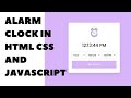Create Your Own Alarm Clock Using HTML, CSS, and JavaScript! | Source code