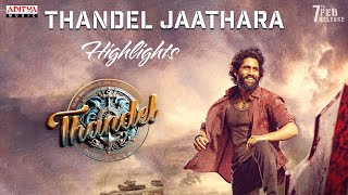 Thandel Jaathara Event Highlights | Naga Chaithanya | Sai Pallavi | DSP