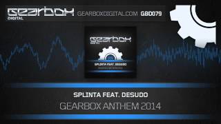 Splinta feat. Desudo - Gearbox Anthem 2014 [GBD079]