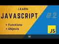 Learn JavaScript by creating a Game using HTML CSS and JS part 2 | Functions and Objects