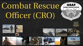 Combat Rescue Officers Explained – What is an Air Force CRO?