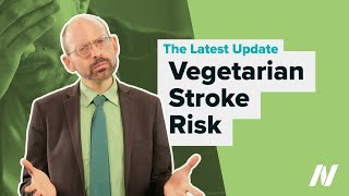 Update on Vegetarian Stroke Risk