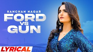 Kanchan Nagar : Ford Vs Gun (Lyrical Video) Latest Haryanvi Songs 2023 | Speed Records Haryanvi