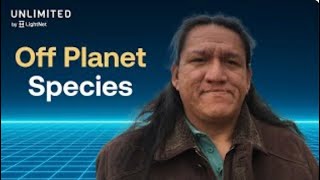 Off Planet Species with Standing Bear -   ET contact, of Indigenous wisdom