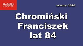 Ocalić wspomnienia - Franciszek Chromiński, rocznik 1936