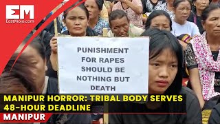 Manipur horror: CoTU serves 48-hour deadline to government to book all culprits