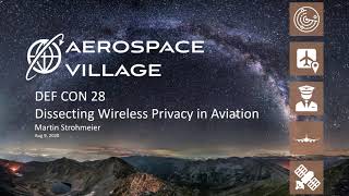 DEF CON 28 Aerospace Village: Dissecting Wireless Privacy in Aviation