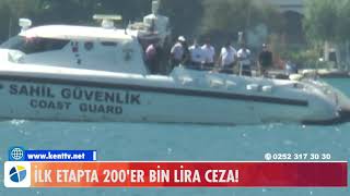 İLK ETAPTA 200'ER BİN LİRA CEZA!