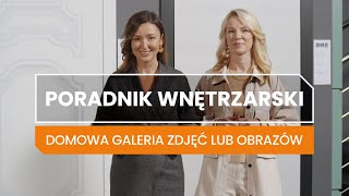 Domowa galeria zdjęć lub obrazów [Poradnik Wnętrzarski]