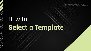 How to Select a Template