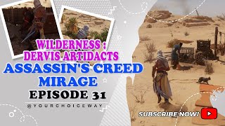 Assassin's Creed Mirage Gameplay Wilderness : Dervis Artidacts | EPISODE 31