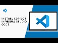 How To Install Copilot in Visual Studio Code | Getting started with GitHub Copilot in VS Code
