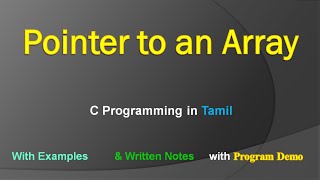 Pointer to an Array | C Programming in Tamil