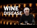 Dr. Joe Schwarcz on the discovery of 'wine disease'