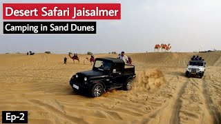 Jeep Safari in Jaisalmer Desert | Ep-2 | Sam Sand Dunes Jaisalmer | Desert Camping in Jaisalmer