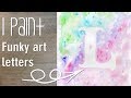 Create An Art Letter With Spectrum Aqua Pens