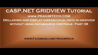 Drilldown and display hierarchical data in gridview without using datasource controls - Part 36