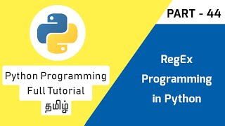 Python RegEx Tutorial in Tamil | Python Regular Expressions | Tamil | Tech Developers Tamil